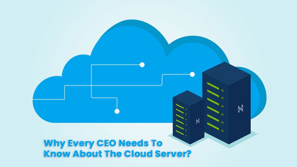 Why Every CEO Needs To Know About The Cloud Server